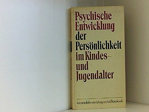 Psychische Entwicklung der PersÃƒ¶nlichkeit im Kindes- und Jugendalter