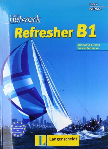 English Network Refresher B1 - Student's Book mit Audio-CD: Kompakter Auffrischungsband für Wiedereinsteiger