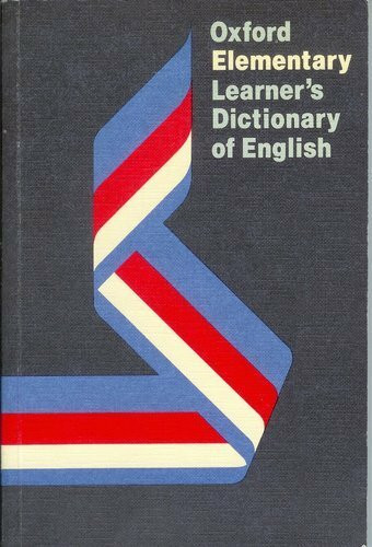 Oxford Elementary Learner's Dictionary - Originalausgabe: Wörterbuch