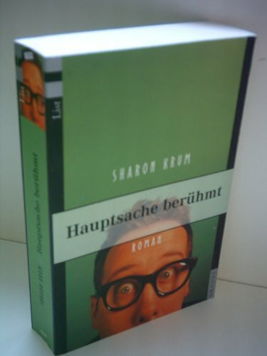 Hauptsache berühmt: Roman