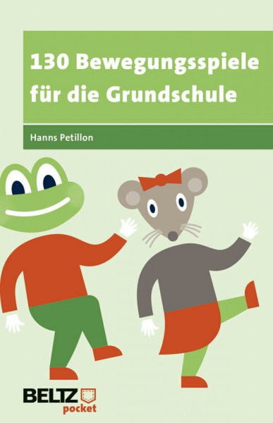 130 Bewegungsspiele für die Grundschule (Beltz Pocket)