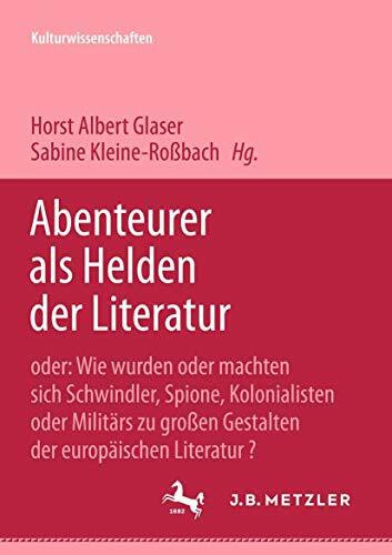 Abenteurer als Helden der Literatur.