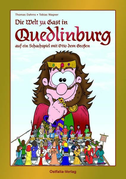 Die Welt zu Gast in Quedlinburg: auf ein Schachspiel mit Otto dem Großen
