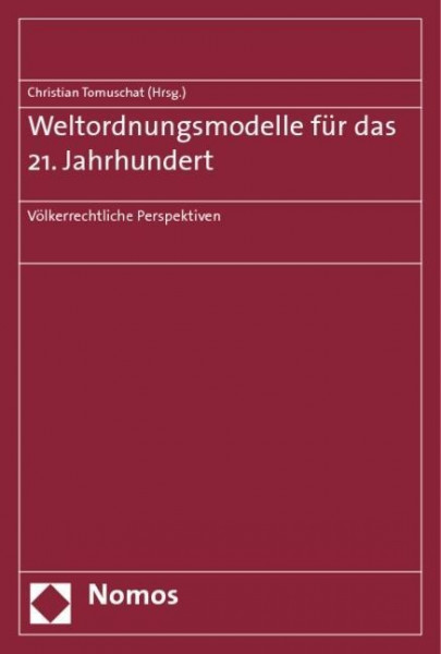 Weltordnungsmodelle für das 21. Jahrhundert