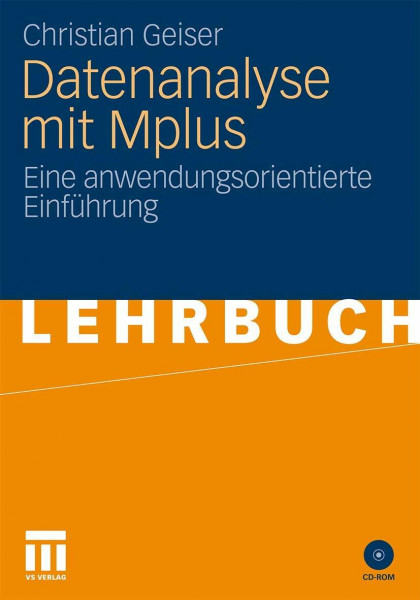Datenanalyse mit Mplus: Eine anwendungsorientierte Einführung