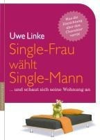 Single-Frau wählt Single-Mann