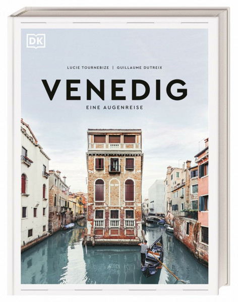 Venedig. Eine Augenreise: Der Geschenk-Bildband mit außergewöhnlicher Bildsprache (Augenreisen)