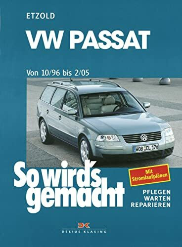 VW Passat 10/96 bis 2/05: So wird's gemacht - Band 109