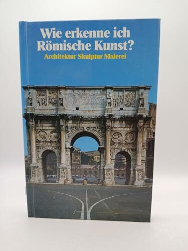 Wie erkenne ich Römische Kunst? Sonderausgabe (6506 941)