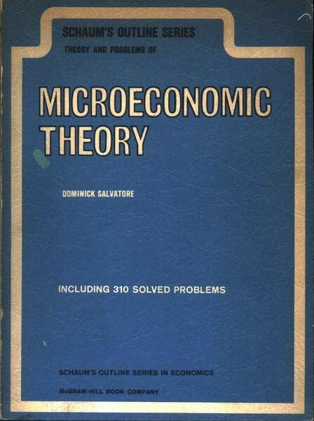 Microeconomics (Schaum's Outline Series)