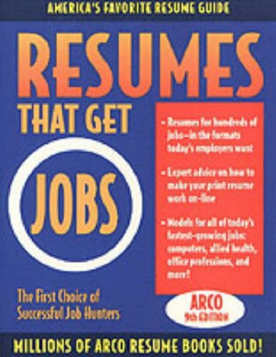 Resumes That Get Jobs 9E: The First Choice of Successful Job Hunters