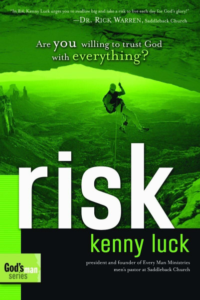 Risk: Are You Willing to Trust God with Everything? (God's Man Series, Band 1)