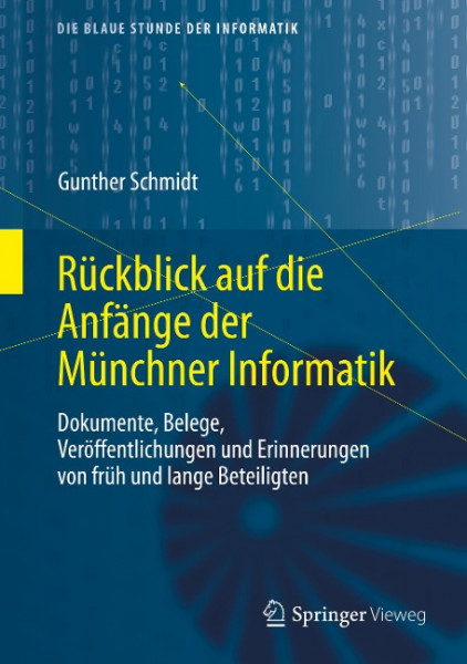 Rückblick auf die Anfänge der Münchner Informatik