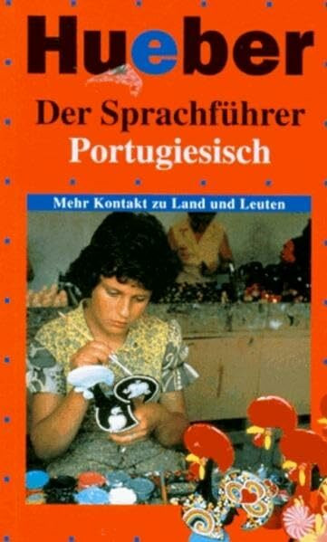 Der Sprachführer, Portugiesisch (Der Sprachführer / Mehr Kontakt zu Land und Leuten)