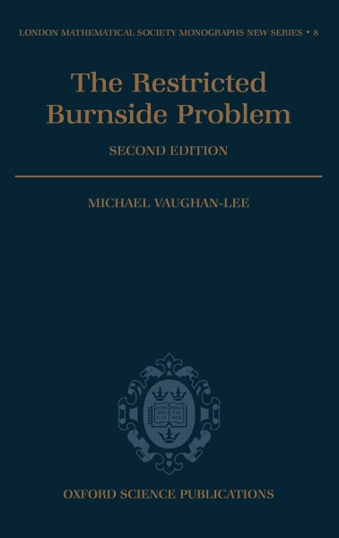 The Restricted Burnside Problem (London Mathematical Society Monographs New Series, Band 8)