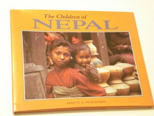 The Children of Nepal (WORLD'S CHILDREN)