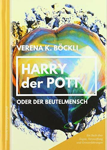 Harry der Pott oder der Beutelmensch