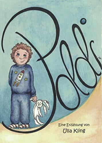 Poldi - Die Leiden eines kleinen Jungen mit den...? "Erwachsenen" Poldi - Die Leiden eines kleinen Jungen mit den...? "Erwachsenen"