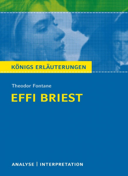Textanalyse und Interpretation zu Theodor Fontane. Effi Briest