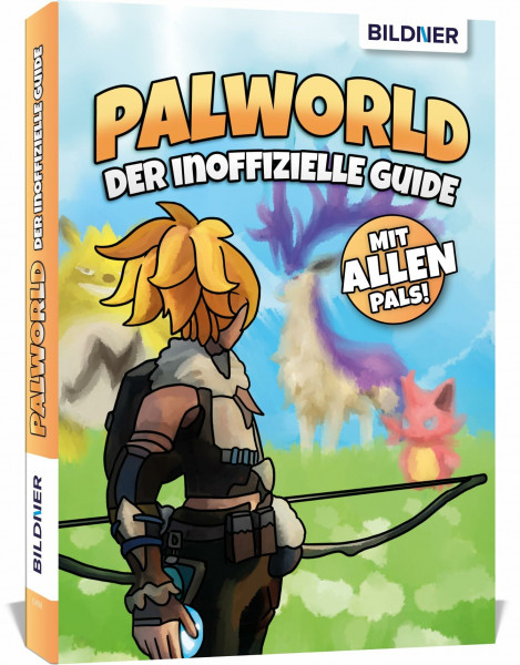 Palworld - Der große inoffizielle Guide: Auf über 340 Seiten alle Pals mit Standorten etc. im Detail - komplett in Farbe