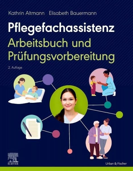 Pflegefachassistenz: Arbeitsbuch und Prüfungsvorbereitung