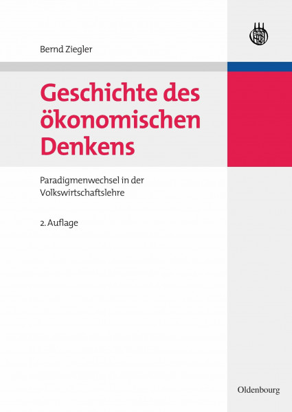 Geschichte des ökonomischen Denkens: Paradigmenwechsel in der Volkswirtschaftslehre