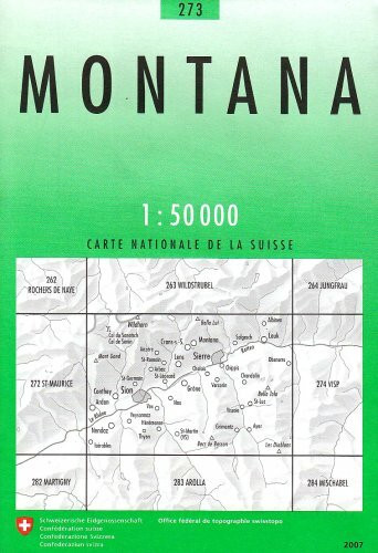 273 Montana: Sion - Sierre - Val d'Anniviers (Landeskarte 1:50 000, Band 273)