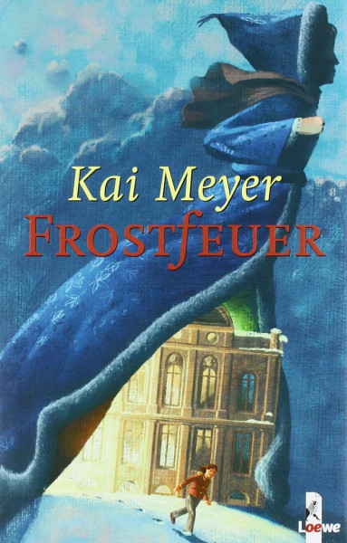 Frostfeuer: Ausgezeichnet mit dem Corine - Internationaler Buchpreis, Kategorie Kinder- und Jugendbuch 2005