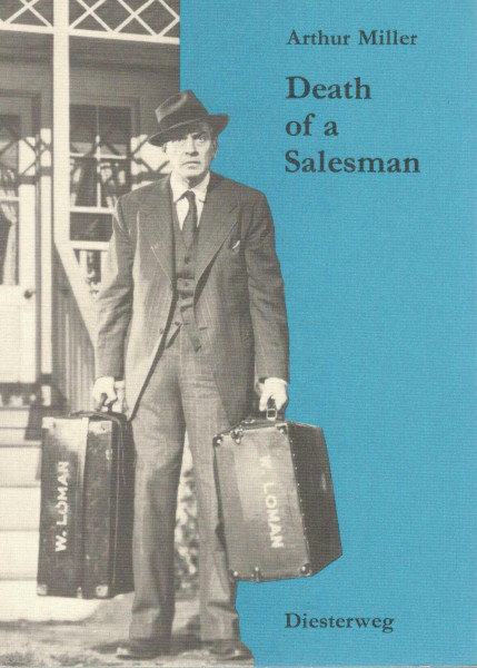 Death of a Salesman: Certain private conversations in two acts and a requiem (Neusprachliche Bibliothek - Englische Abteilung: Sekundarstufe II)