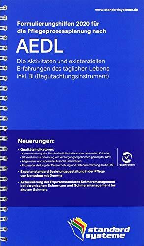 Formulierungshilfen 2020 für die Pflegeprozessplanung nach AEDL: Die Aktivitäten nach existenziellen Erfahrungen des täglichen Lebens inkl. BI (Begutachtungsinstrument)