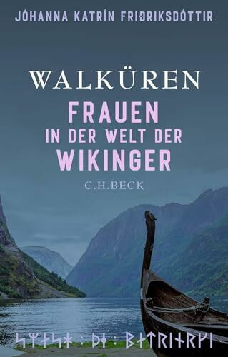 Walküren: Frauen in der Welt der Wikinger