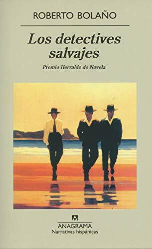 Los detectives salvajes (Narrativas hispánicas, Band 256)