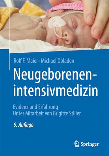 Neugeborenenintensivmedizin: Evidenz und Erfahrung