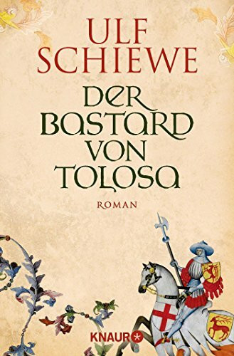 Der Bastard von Tolosa: Roman