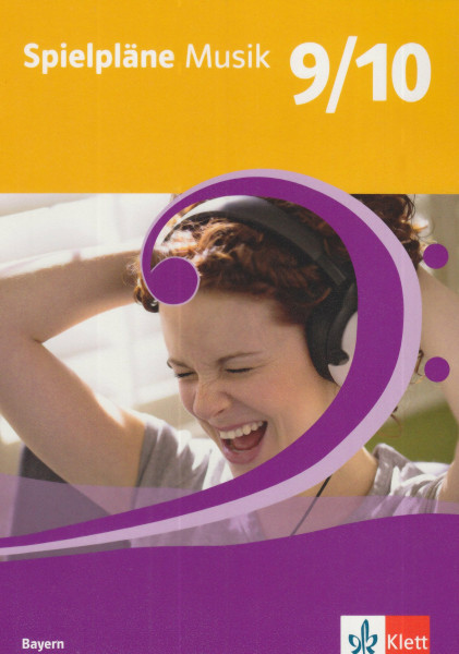 Spielpläne Musik 9/10. Ausgabe Bayern: Schülerbuch Klasse 9/10 (Spielpläne. Ausgabe ab 2004)
