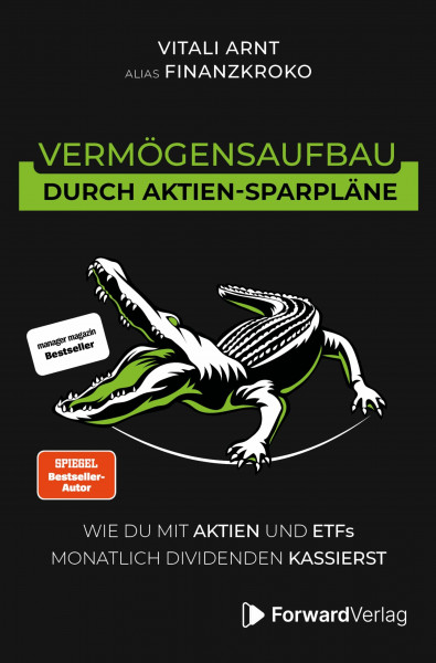 Vermögensaufbau durch Aktien-Sparpläne: Wie du mit Aktien und ETFs monatlich Dividenden kassierst. - Finanzen, Börse & Aktien Buch - Geldanlage mit Finanzkroko