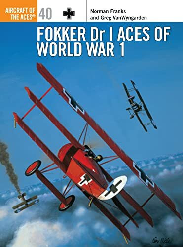 Fokker Dr 1 Aces of World War I (Aircraft of the Aces, 40, Band 40)