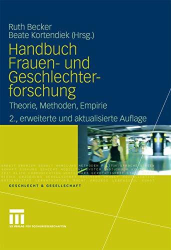 Handbuch Frauen- und Geschlechterforschung: Theorie, Methoden, Empirie (Geschlecht und Gesellschaft, 35)