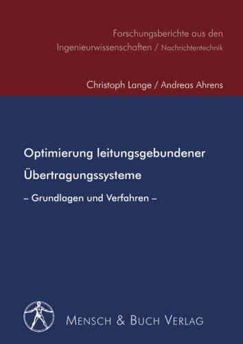 Optimierung leitungsgebundener Übertragungssysteme: Grundlagen und Verfahren