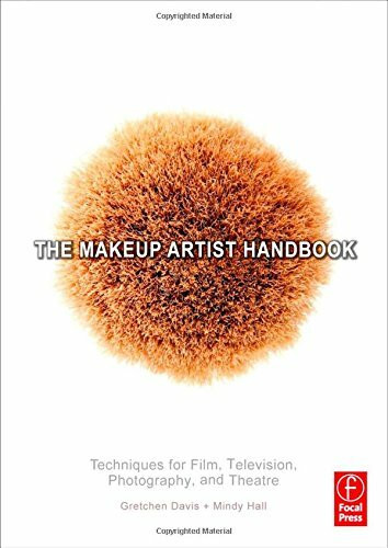 The Makeup Artist Handbook: Instructions for Film, Television, Photography, and Theatre: Techniques for Film, Television, Photography, and Theatre