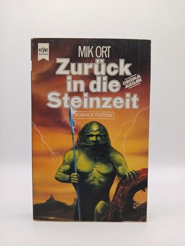 Zurück in die Steinzeit. Science Fiction Roman.