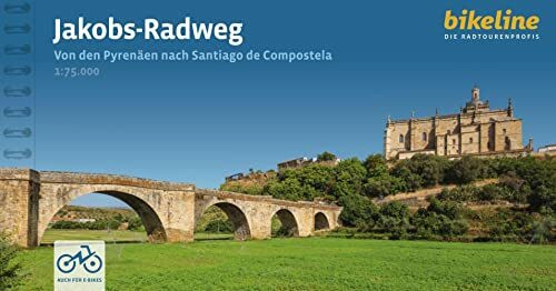 bikeline Radtourenbuch Jakobs-Radweg: Von den Pyrenäen nach Santiago de Compostela. 910 km (Bikeline Radtourenbücher)