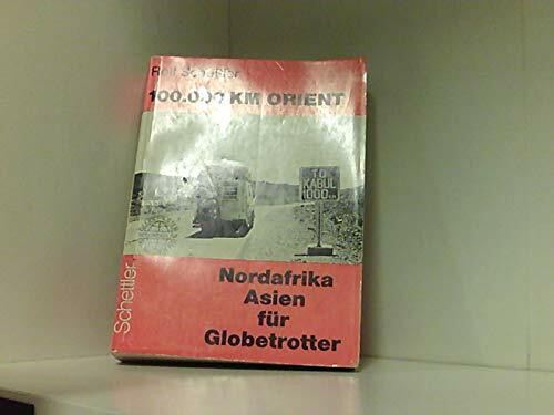 Hunderttausend km Orient