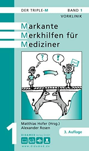 Der Triple-M. Markante Merkhilfen für Mediziner / Der Triple-M. Markante Merkhilfen für Mediziner: Vorklinik