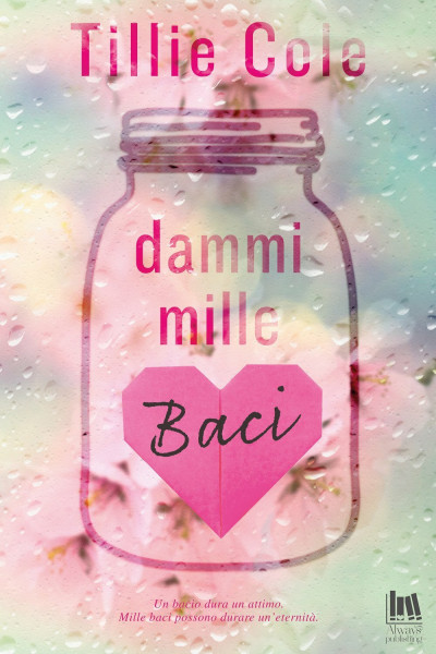 Dammi mille baci (Always romance)