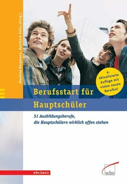 Berufsstart für Hauptschüler: 51 Ausbildungsberufe, die Hauptschülern wirklich offen stehen