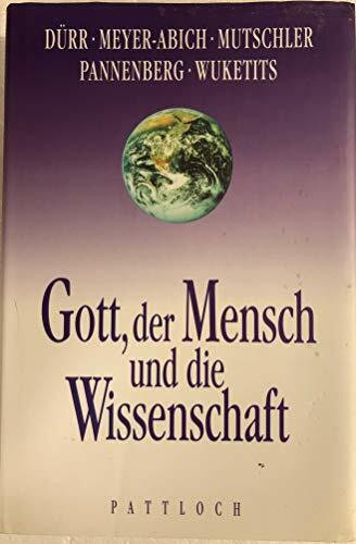 Gott, der Mensch und die Wissenschaft