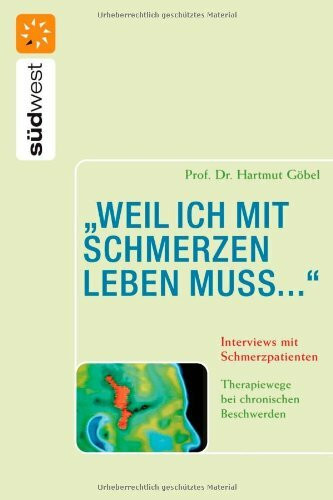 "weil ich mit Schmerzen leben muss..." Interviews mit Schmerzpatienten: Therapiewege bei chronischen Beschwerden: Interviews mit Schmerzpatienten. ... Kopfschmerzen, Schlaganfall, Schleudertrauma