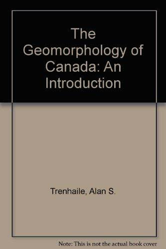 The Geomorphology of Canada: An Introduction