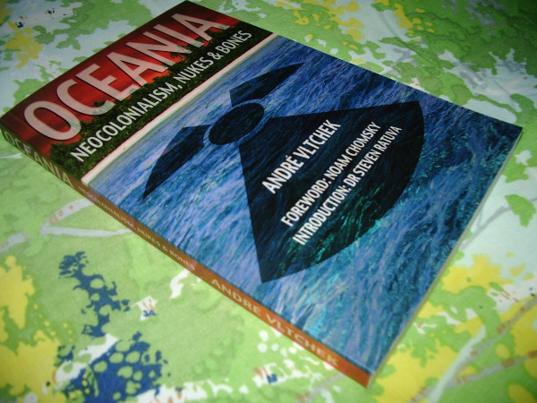 Oceania: Neocolonialism, Nukes and Bones